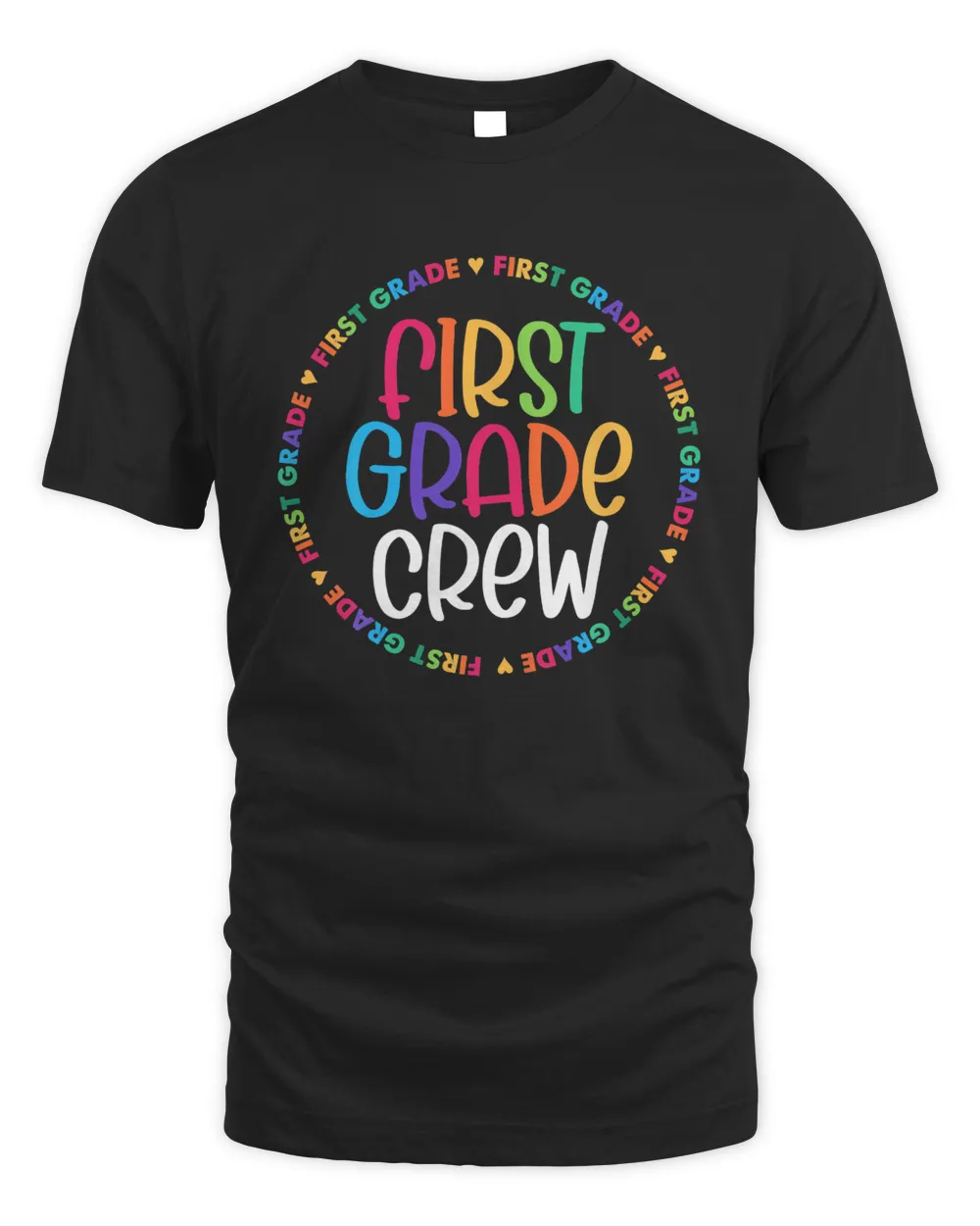 Colorful First Grade Crew Back 2 School Gifts T-Shirt