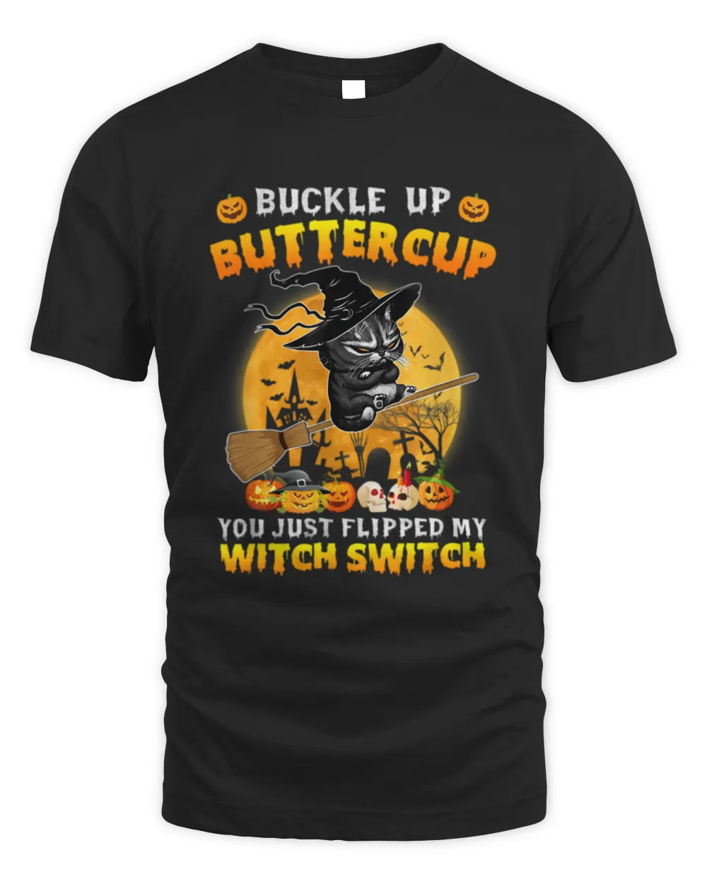 Buckle Up Cats Witch Just Flipped My Witch Switch Unisex Standard T-Shirt black s