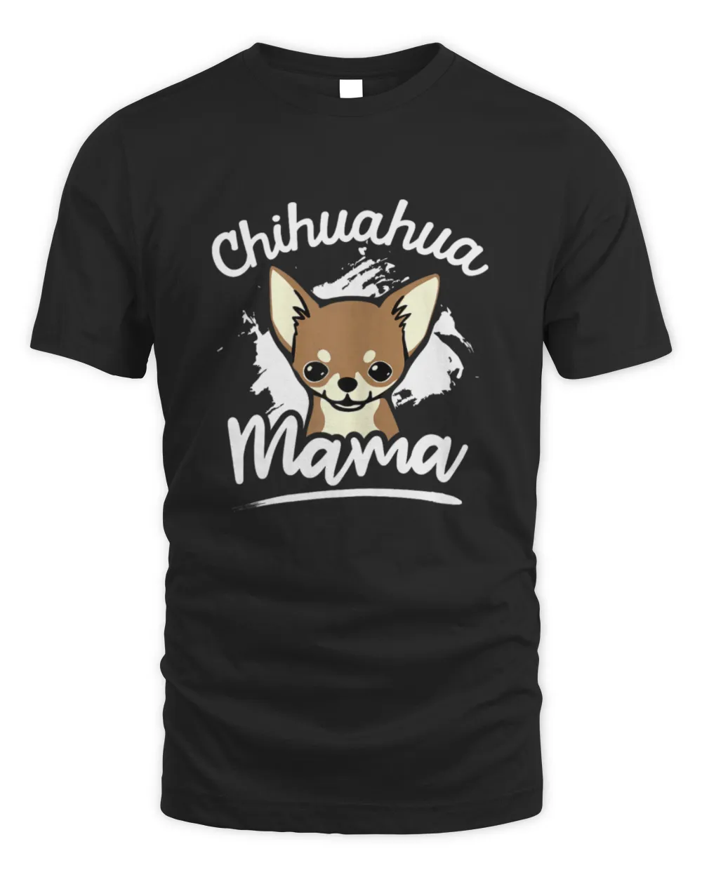 Chihuahua Mama - Chihuahua Lover & Dog Lover Unisex Standard T-Shirt black s