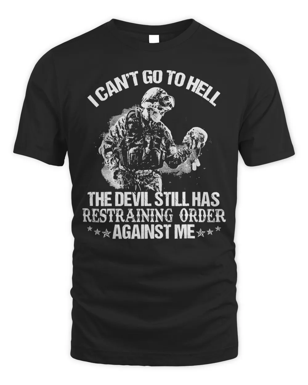 Veteran Veterans Day Quote Veteran Apparel Devils Still Restraining Order Against 35 navy soldier army military Unisex Standard T-Shirt black s