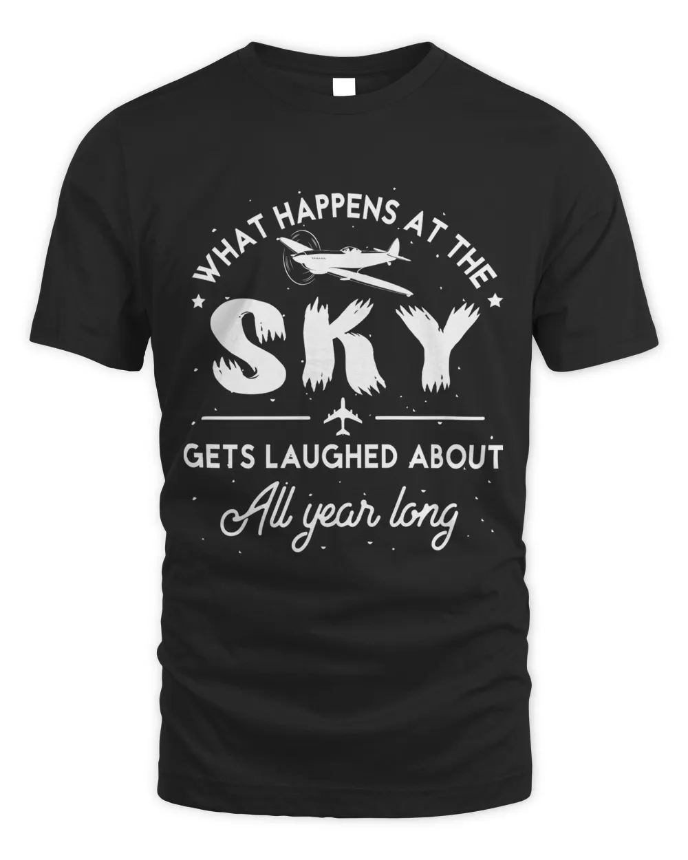 What happens at the sky gets laughed about all year long