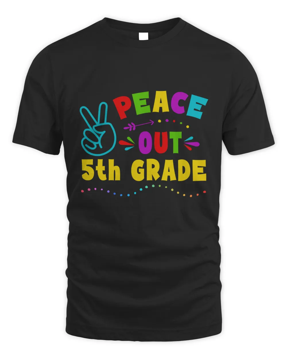 Peace Out Fifth Grade Shirt Last Day Of Fifth T-Shirt