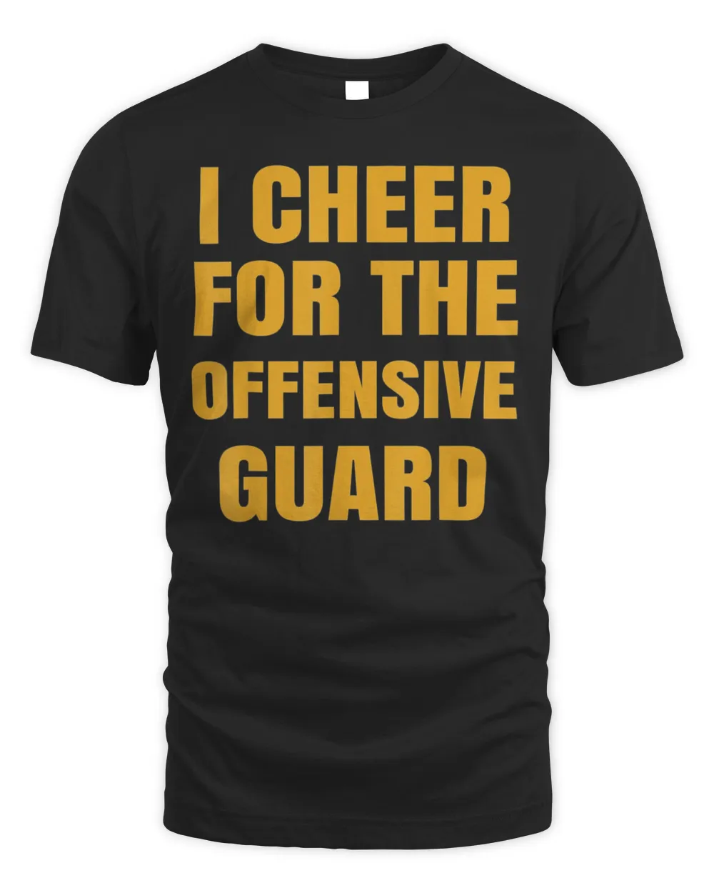 I Cheer For The Offensive Guard Shirt