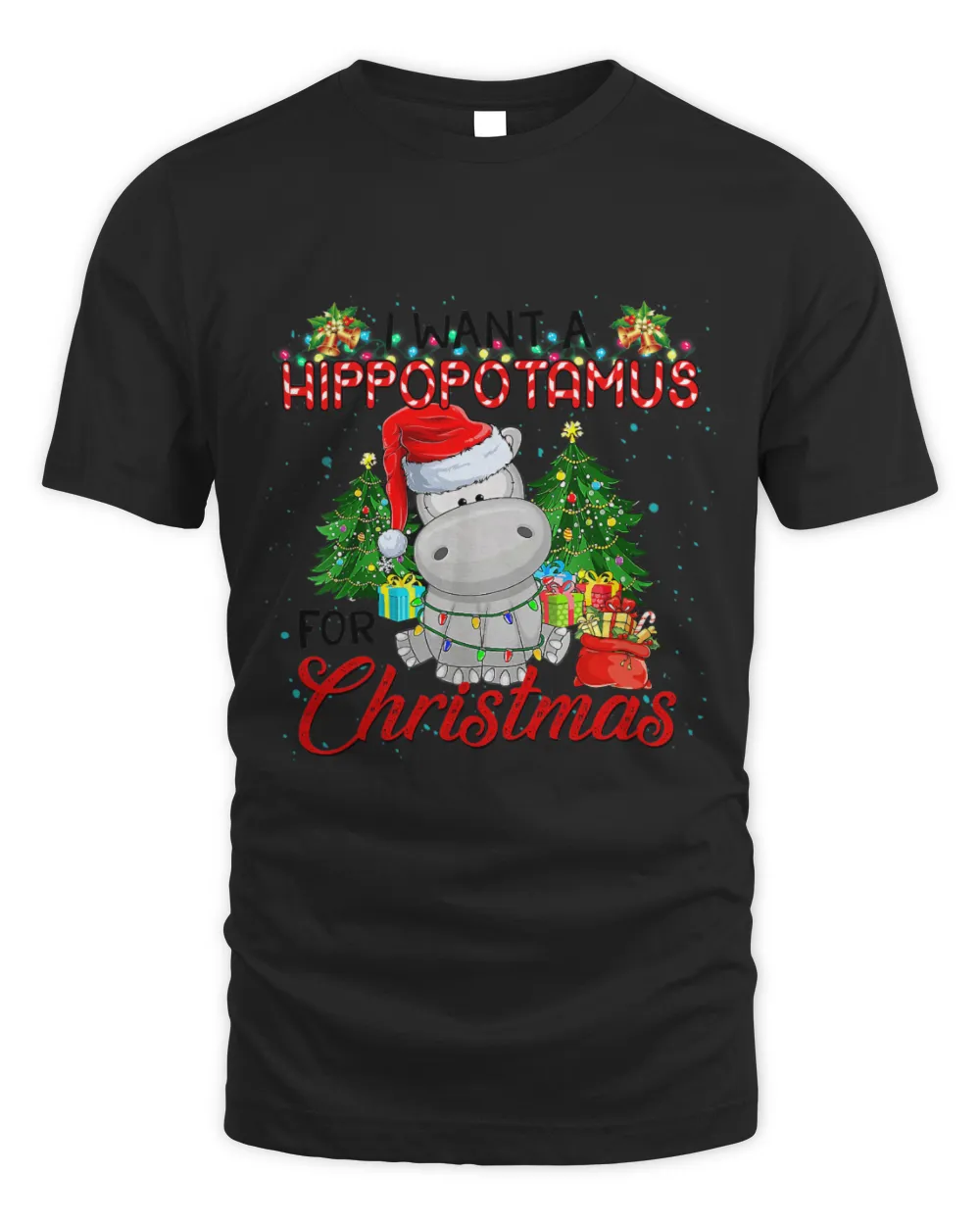 Hippo Pet I Want A Hippopotamus For Christmas Hippo Xmas Men Women Unisex Standard T-Shirt black s
