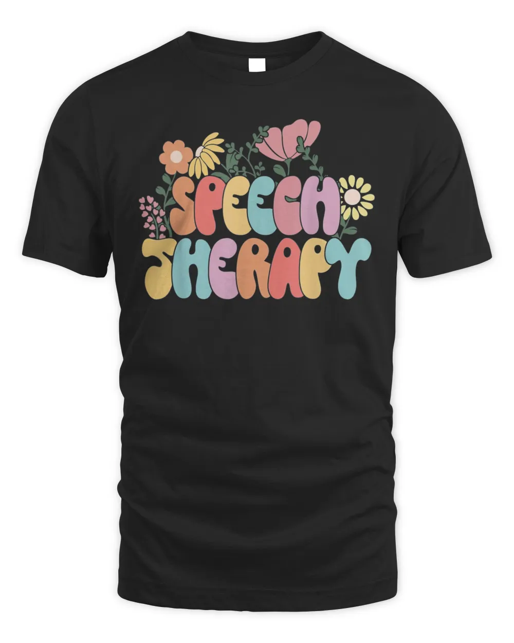 Speech Language Pathologist Speech Therapy Teacher Day Shirt