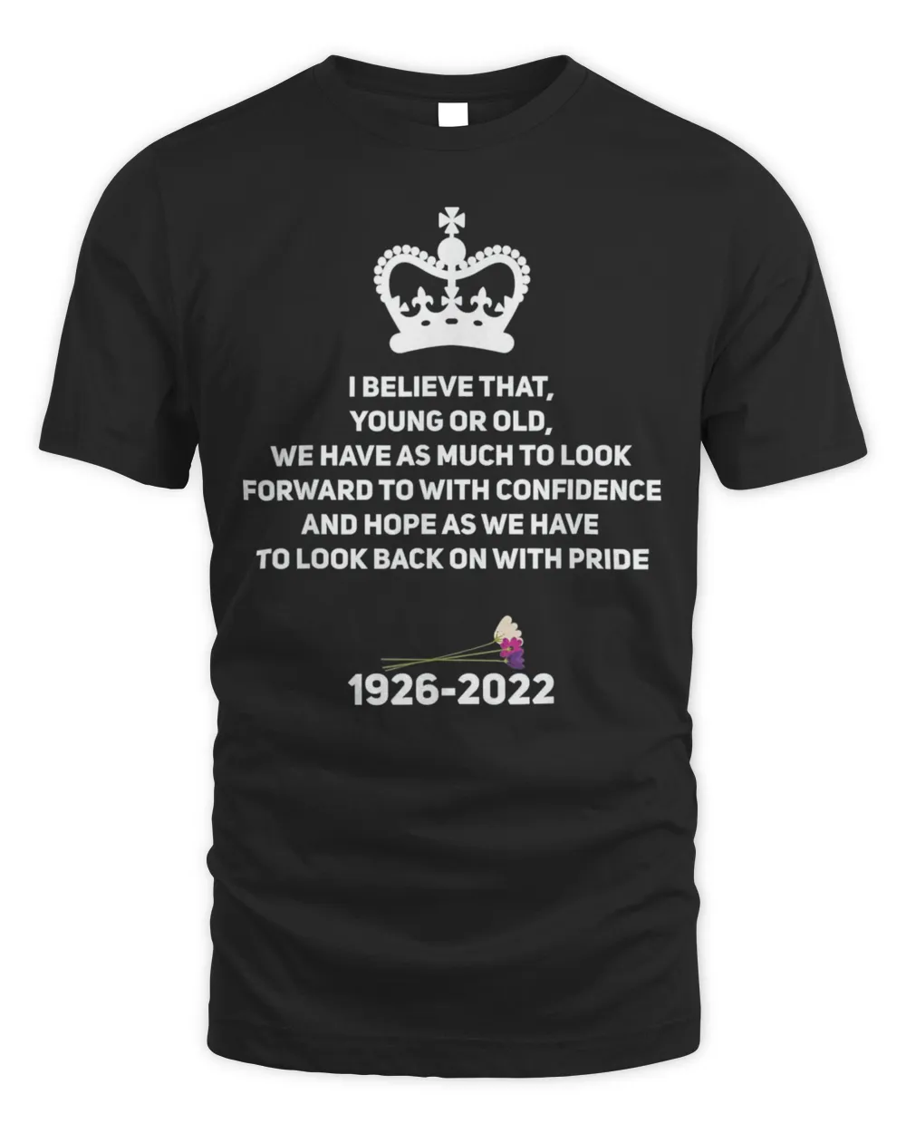 The Queen of England Quotes Apparel Shirt