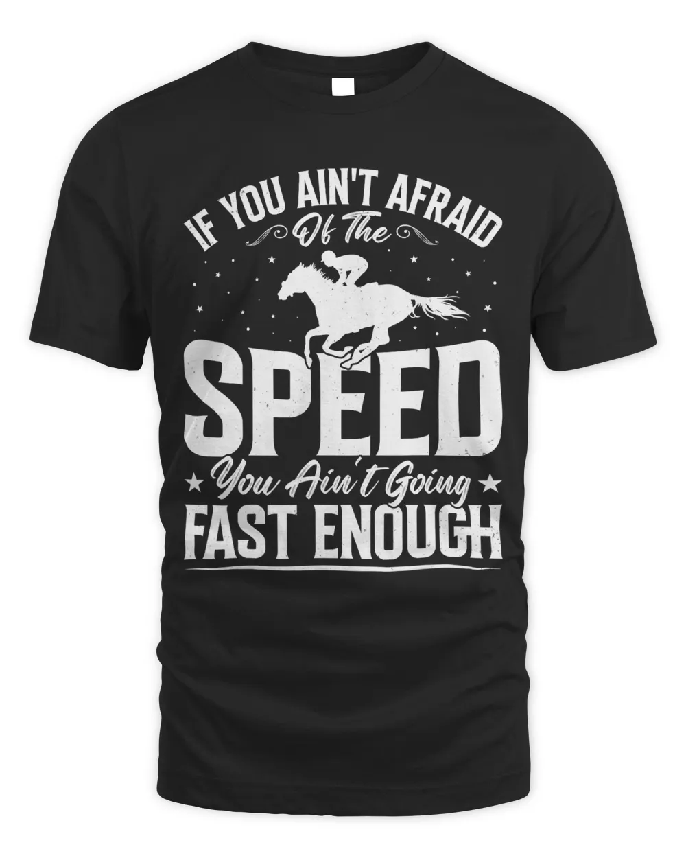 You Aint Fast Enough Fun Barrel Racer Horse Racing Graphic 125