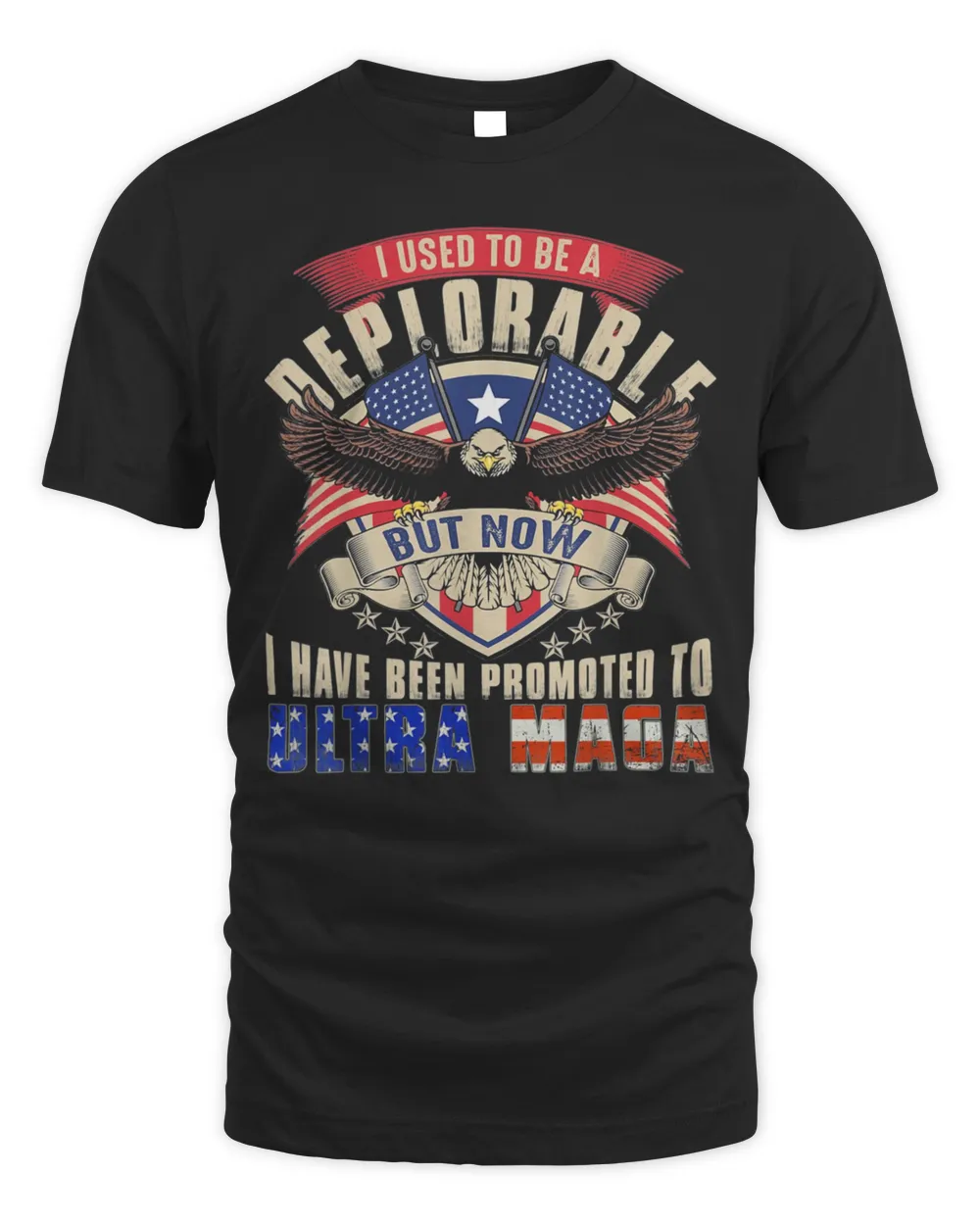 Ultra Maga Now I Have Been Promoted To Ultra Maga Shirt