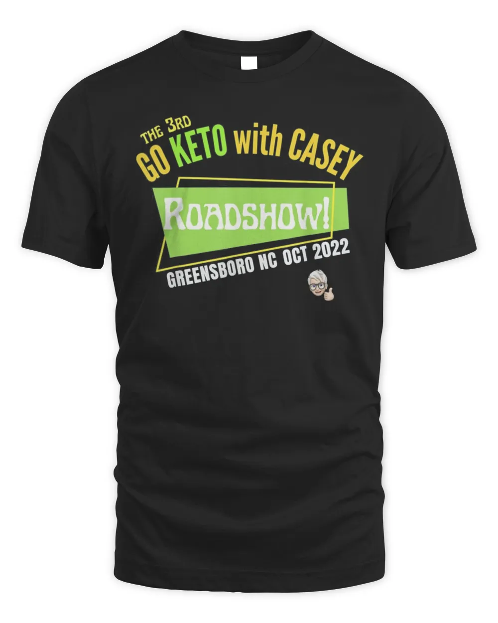 Go Keto with Casey Roadshow Shirt