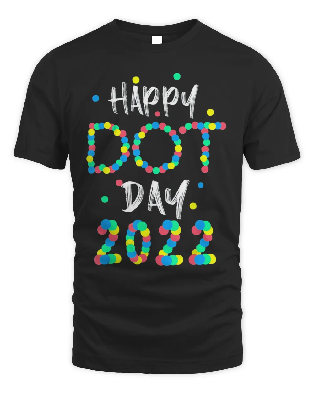 Happy International Dot Day 2022 Polka Dot T-Shirt