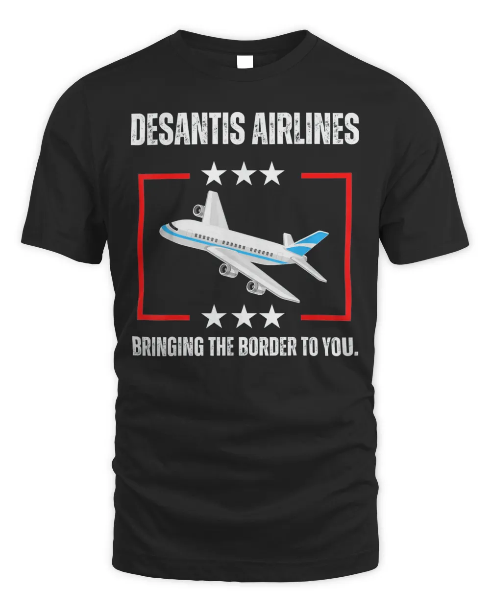 DeSantis Airlines Bringing The Border To You T-Shirt Unisex Standard T-Shirt black xl