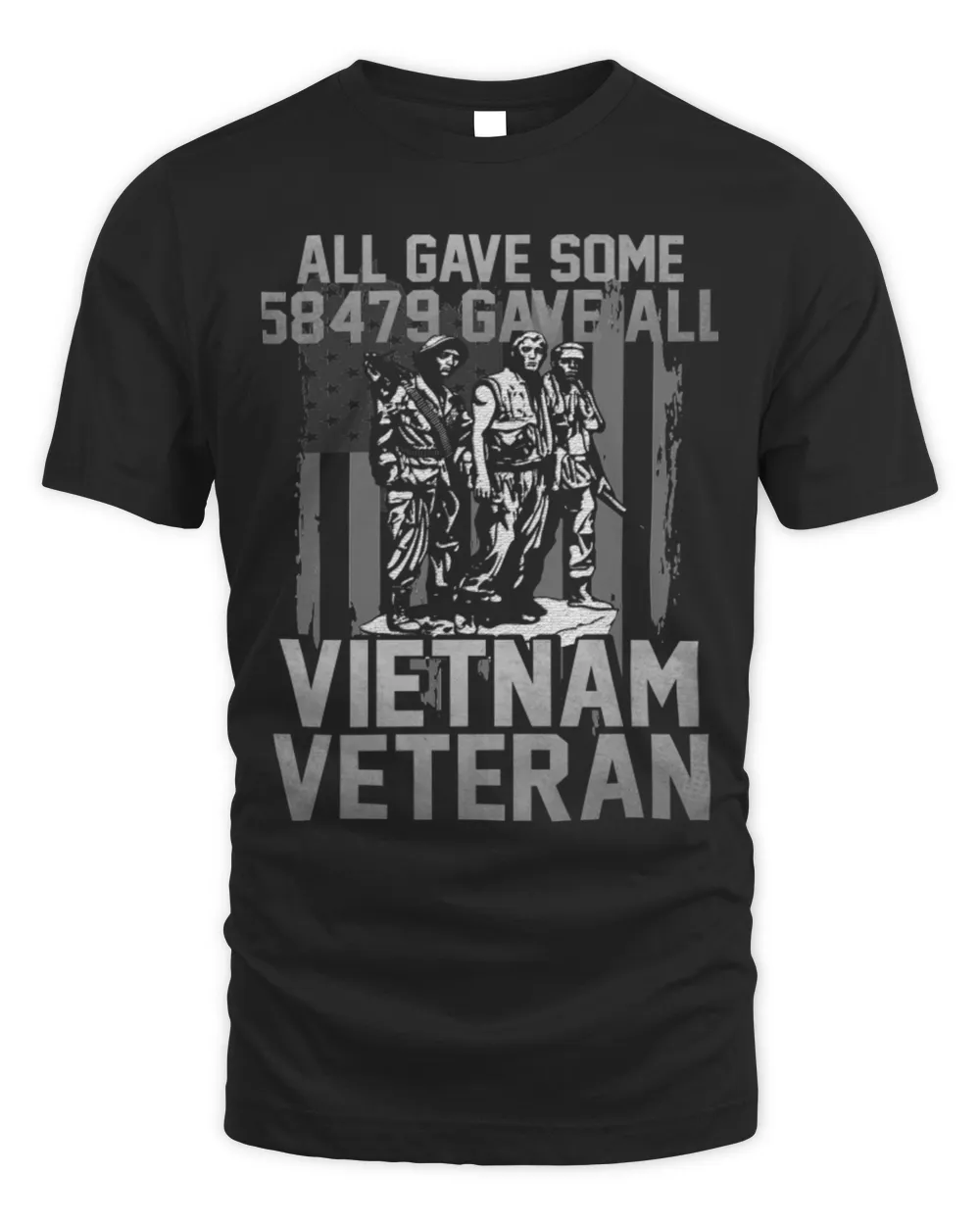 Vietnam Veteran All Gave Some 58479 Gave All T-Shirt with Three Soldiers Statue