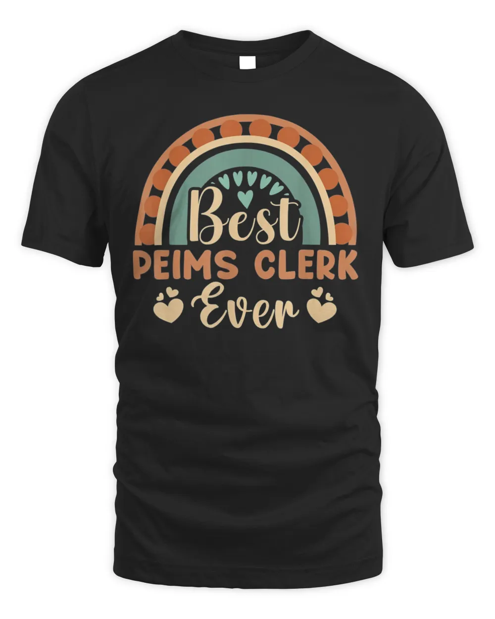 Best PEIMS Clerk Ever T-Shirt