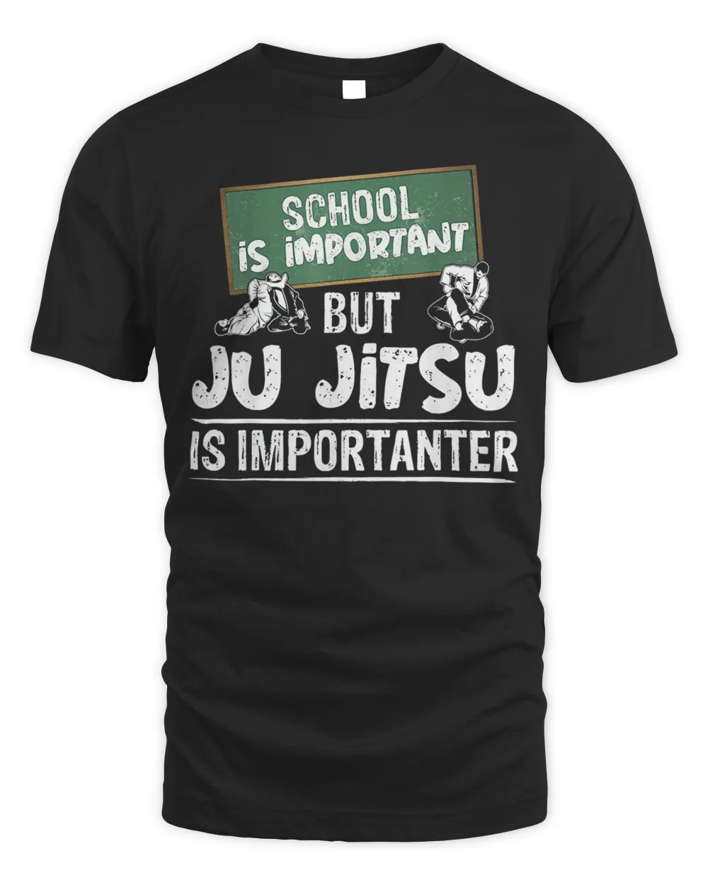 School Is Important But Ju Jitsu Is Importanter BJJ MMA T-Shirt