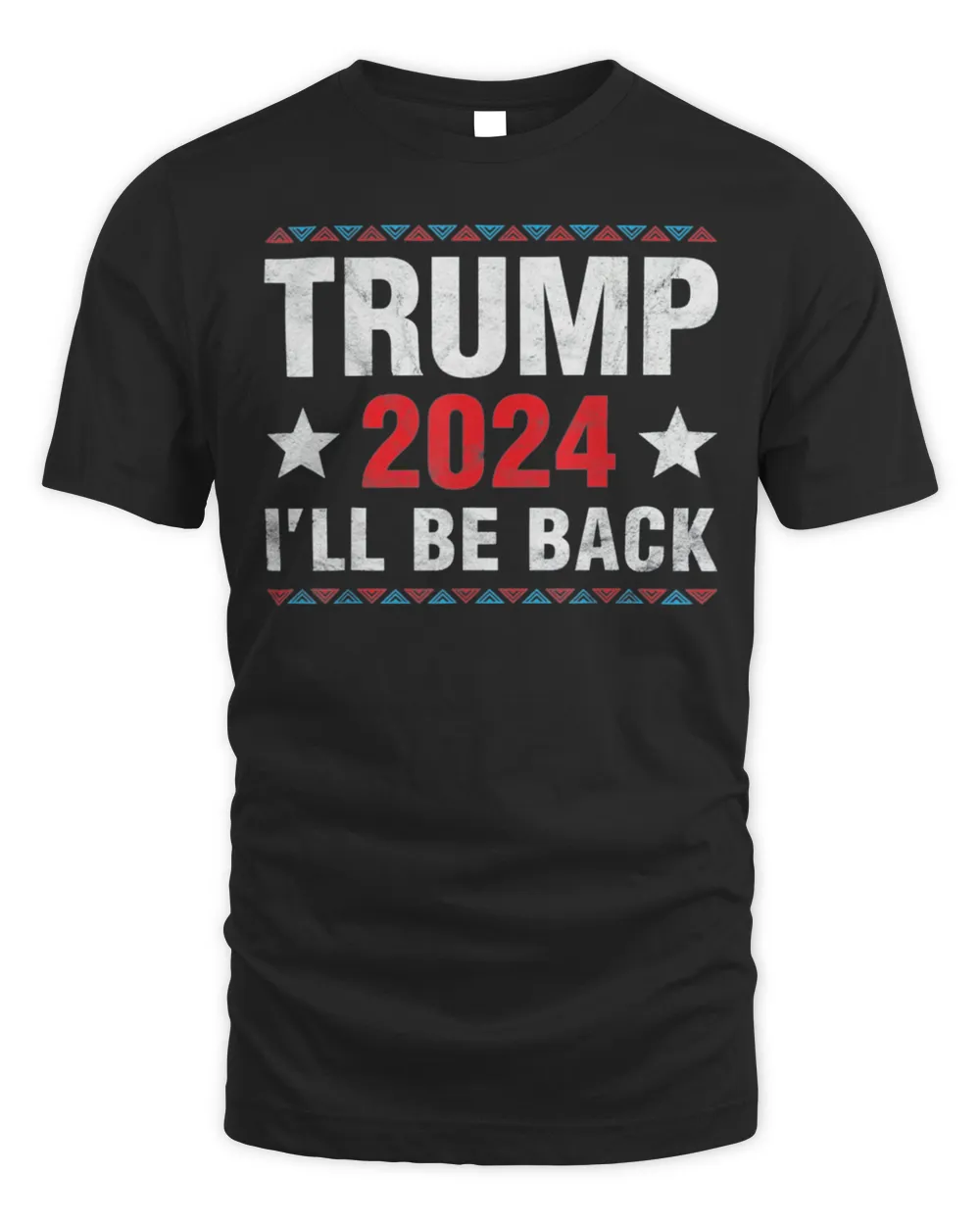 Trump 2024 I Will Be Back trump Supporters T-Shirt