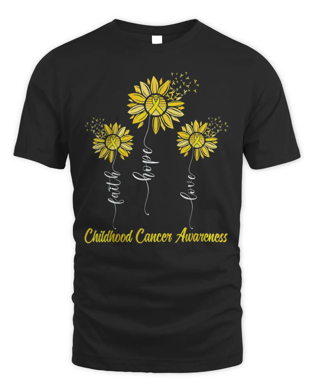 Childhood Cancer Awareness Faith Hope Love Sunflower Ribbon T-Shirt