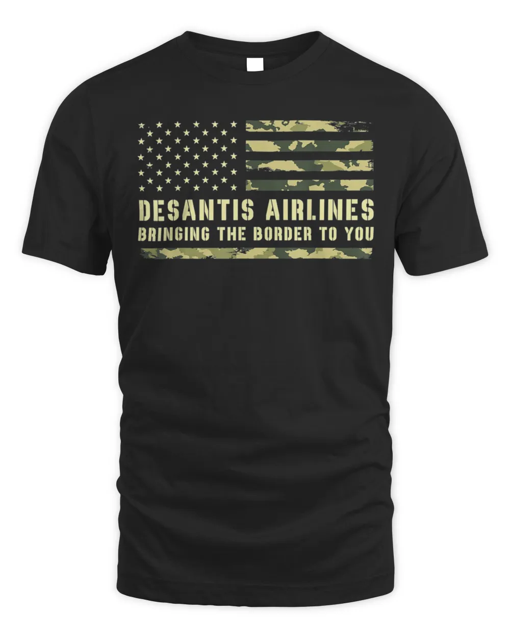 DeSantis Airlines Bringing The Border To You USA Camo Flag T-Shirt