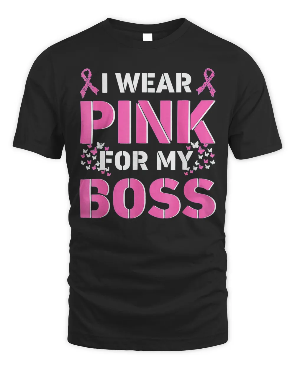 I wear Pink For My Boss Jefe Breast Cancer Awareness Support T-Shirt