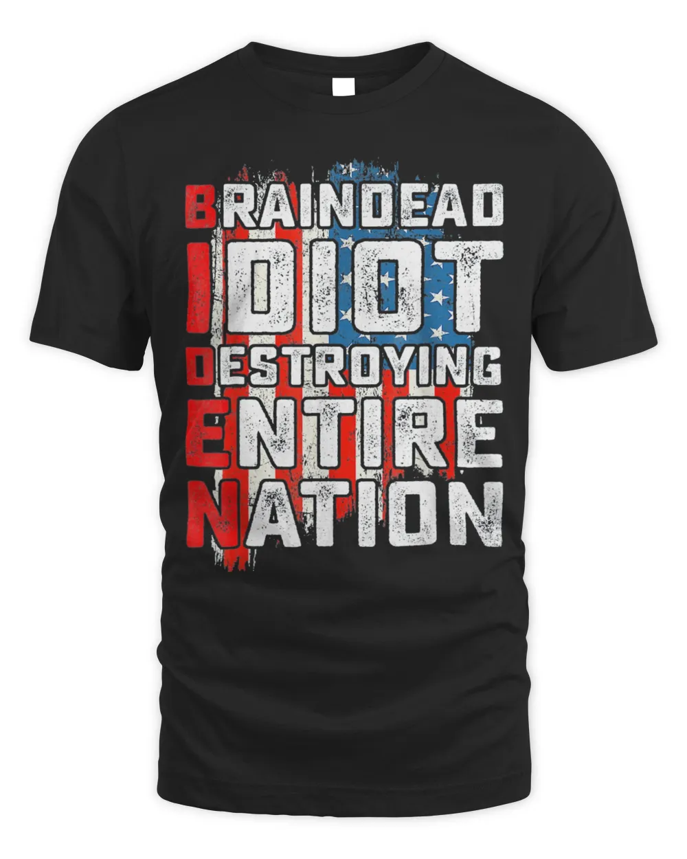 Biden BrainDead Idiot Destroying Entire Nation USA Flag Tee Shirt