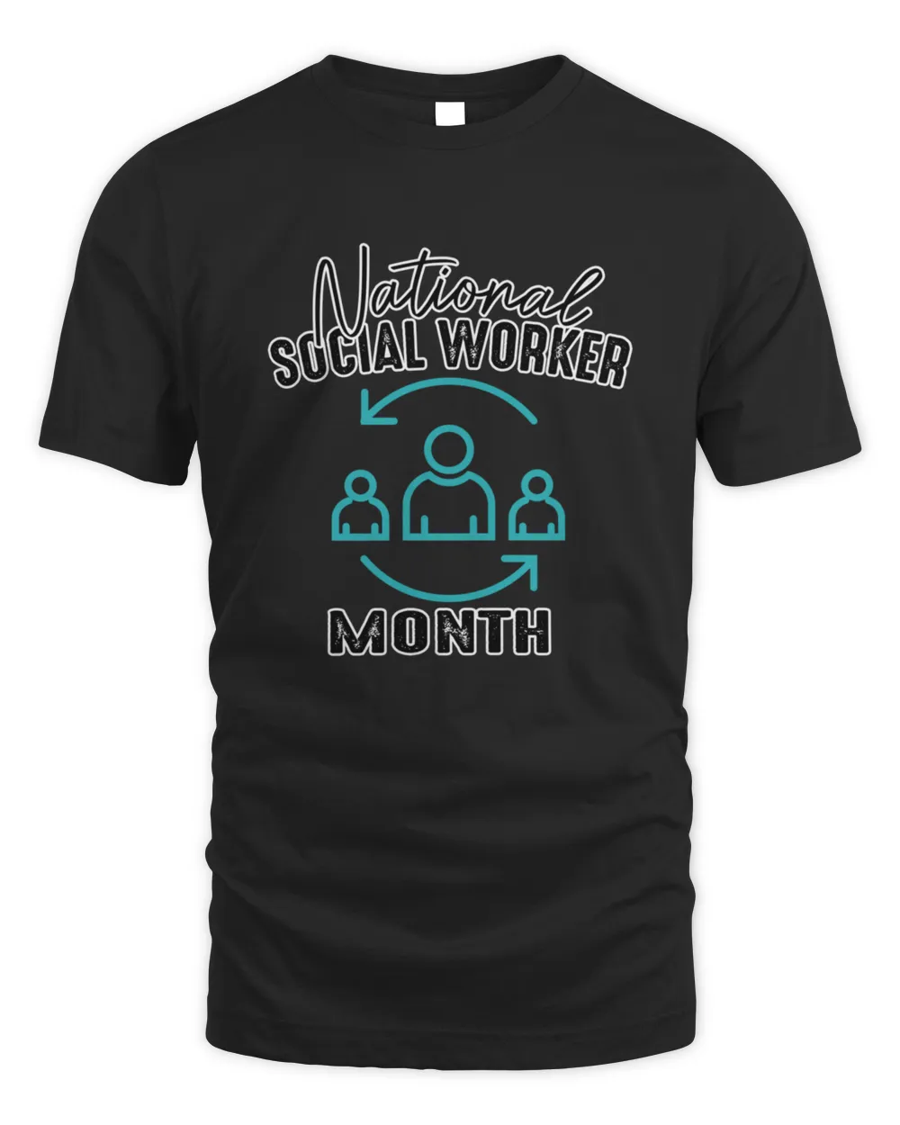 National Social Worker Month  Recognizing Social Workers Social Services Appreciation T-Shirt