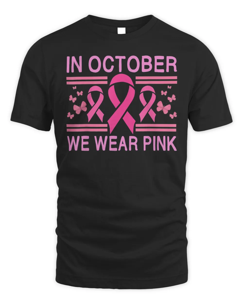In October We Wear Pink Butterfly Pink Ribbon Awareness T-Shirt