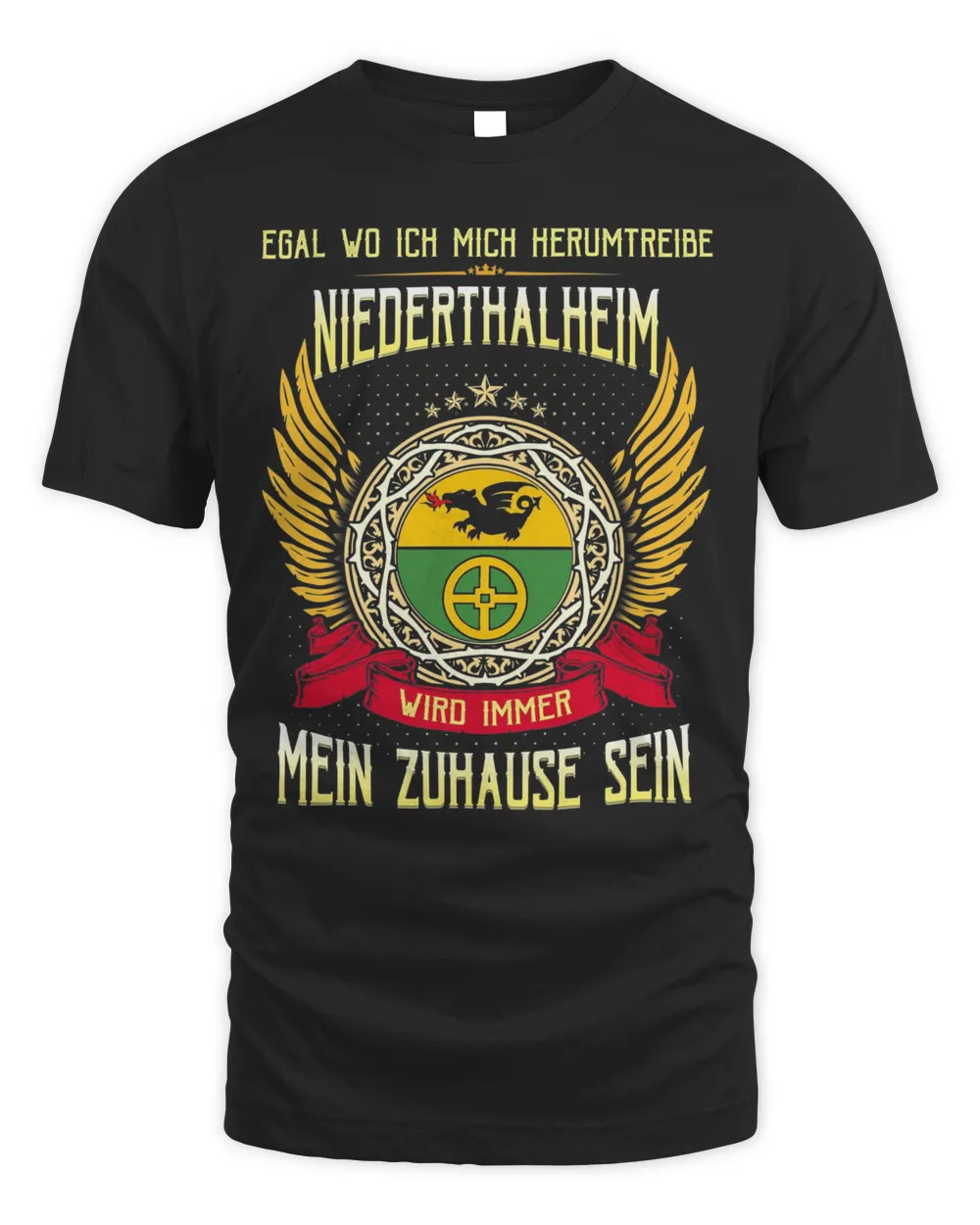 Egal Wo Ich Mich Herumtreibe Niederthalheim Wird Immer Mein Zuhause Sein Shirt