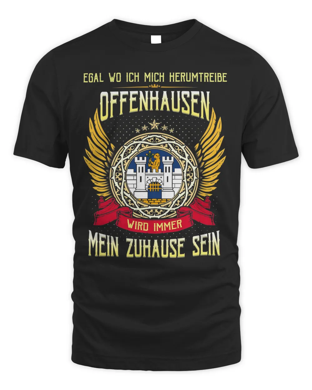 Egal Wo Ich Mich Herumtreibe Offenhausen Wird Immer Mein Zuhause Sein Shirt