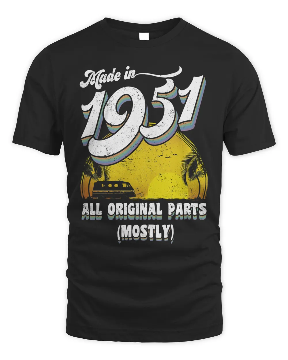 Made in 1951 All Original Parts 70 Birthday Gift1880 T-Shirt