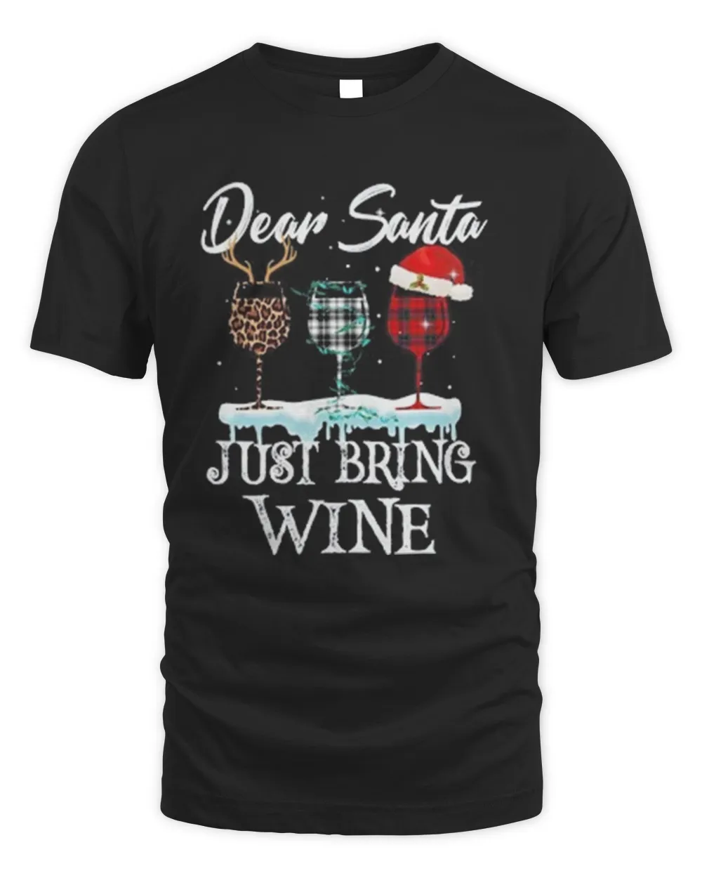 Dear Santa Just Bring Wine Christmas Shirt