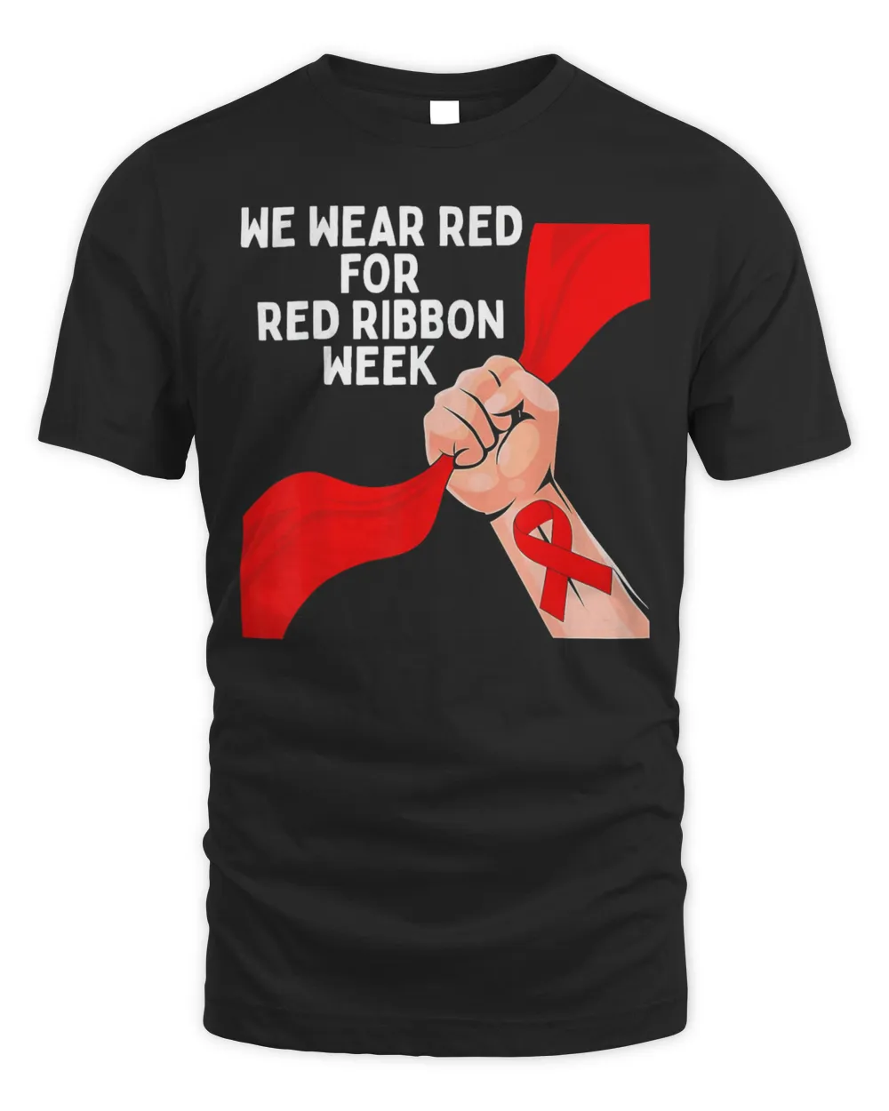We Wear Red Ribbon Week 2022 Celebrate Life Live Drug Free Shirt