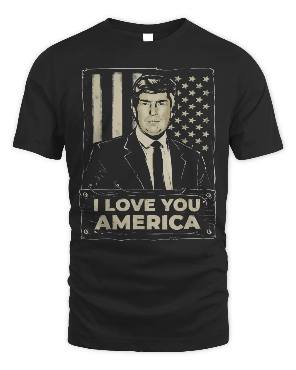 Donald Trump – I Love You America T-Shirt