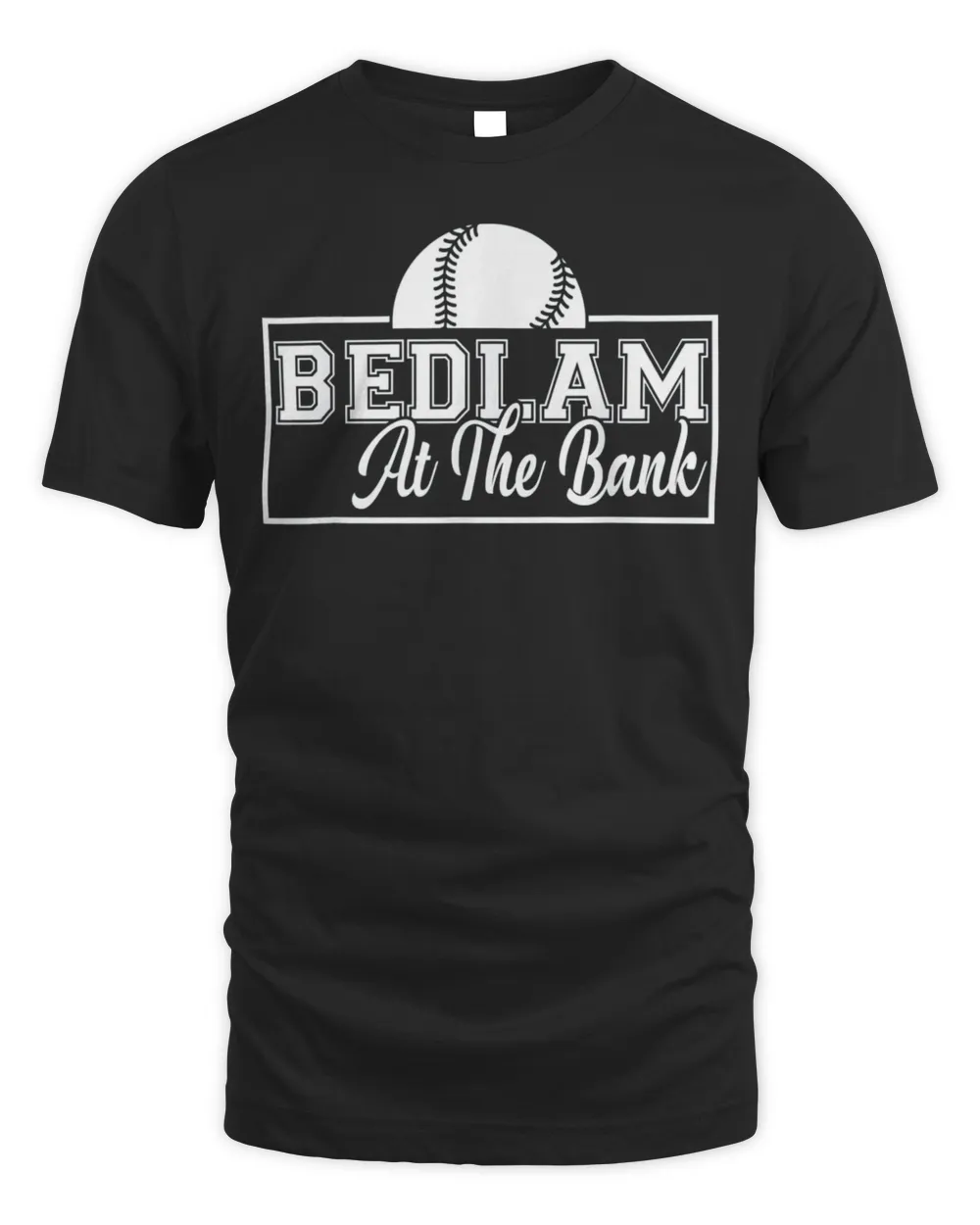 Bedlam Bedlam At The Bank 2022 Shirt