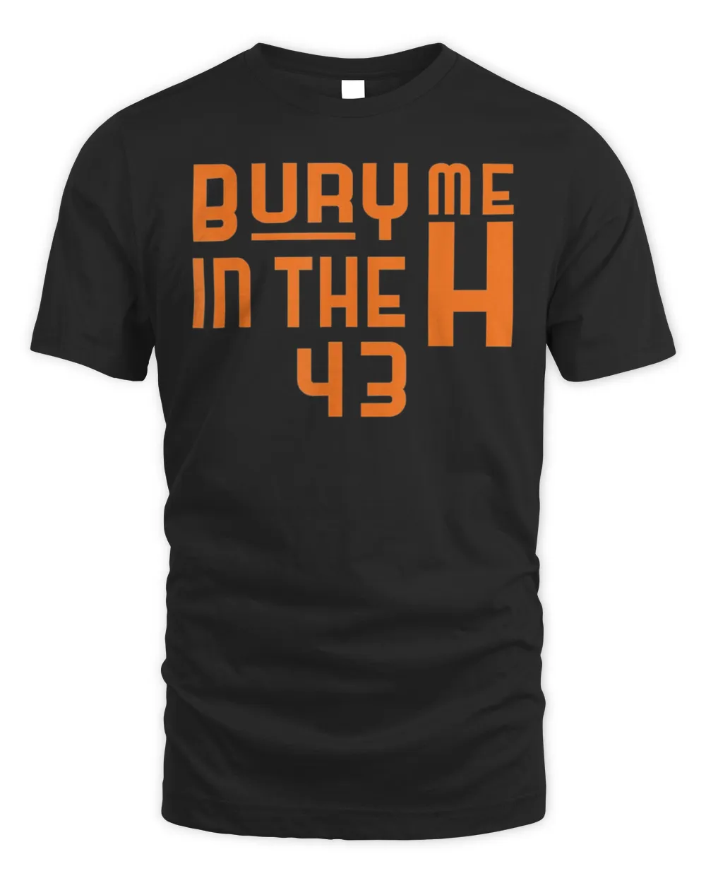 Bury me in the h Houston, Love Houston Texas, HTown Tee Shirt