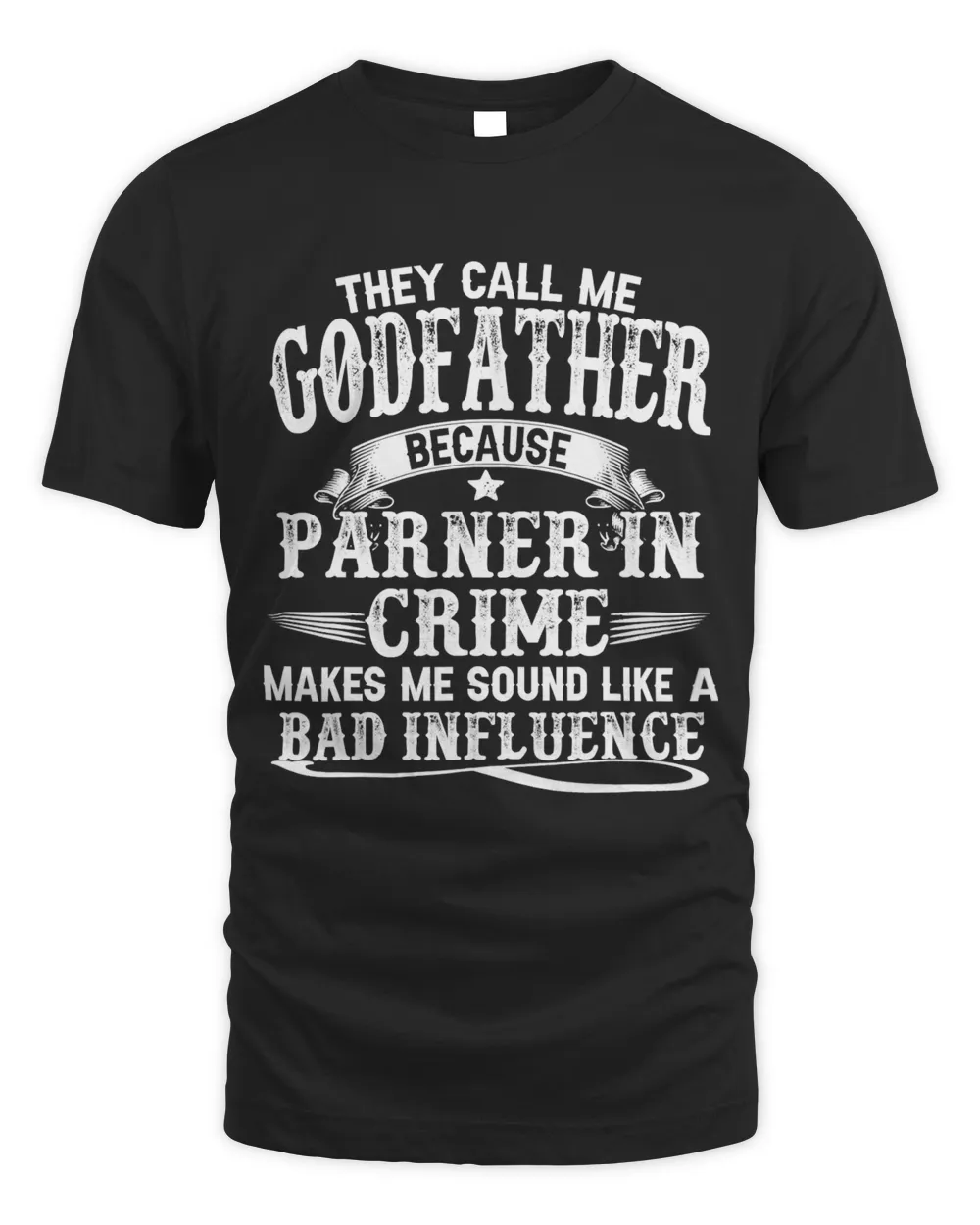 Mens Godfather Shirts For Men I Have Two Titles Dad And Godfather Unisex Standard T-Shirt black s