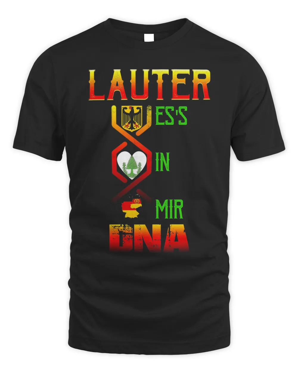 Lauter Es's In Mir Dna Shirt