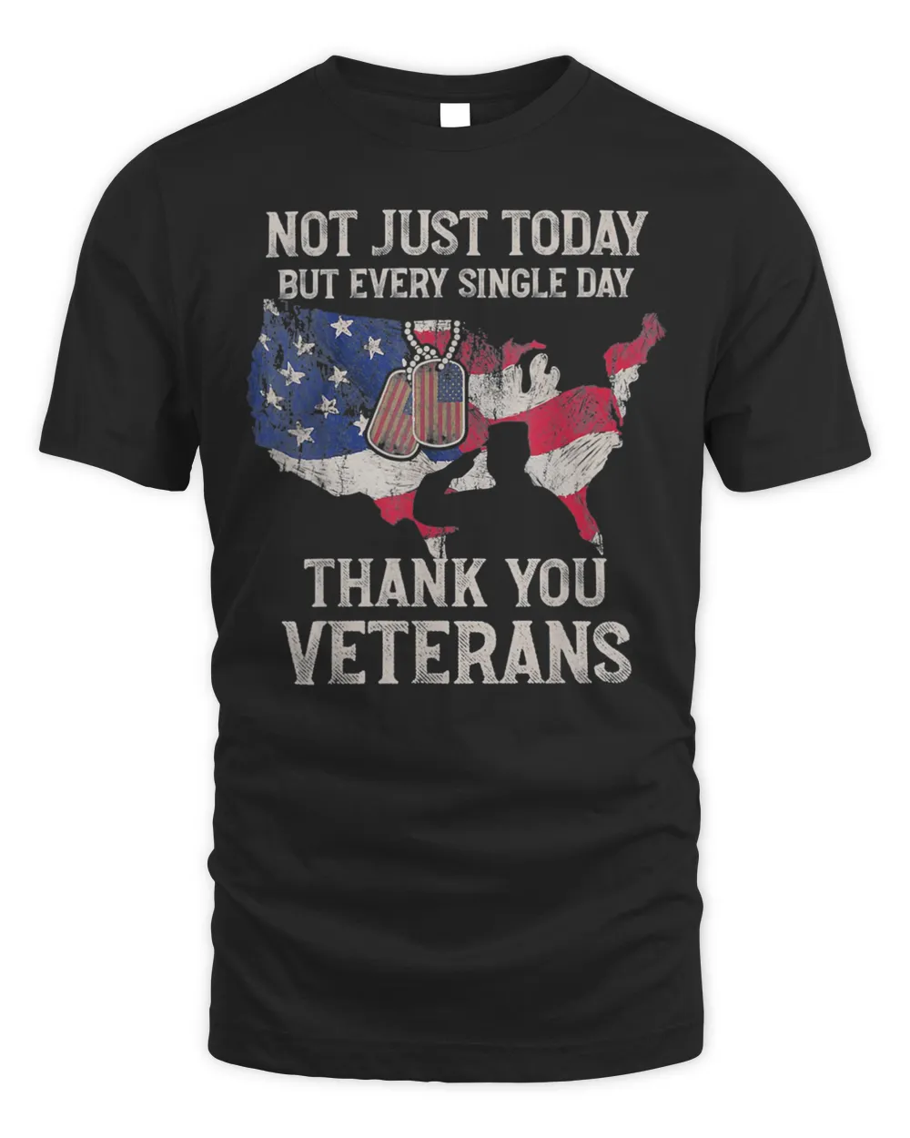 Not Just Today But Every Single Day Thank You Veterans T-Shirt