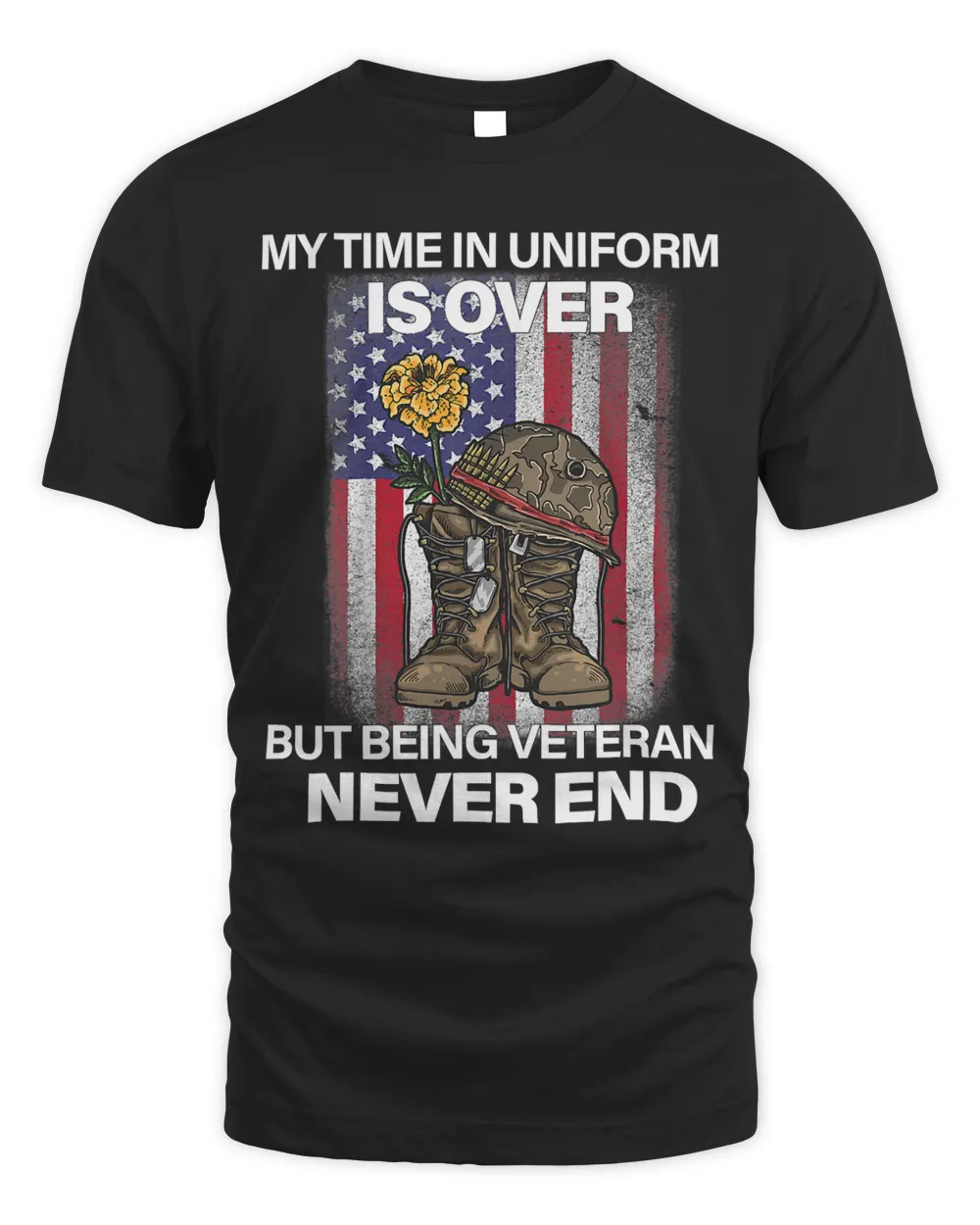 My Time In Uniform Is Over But Being Vetetran Never End 392 Unisex Standard T-Shirt black s