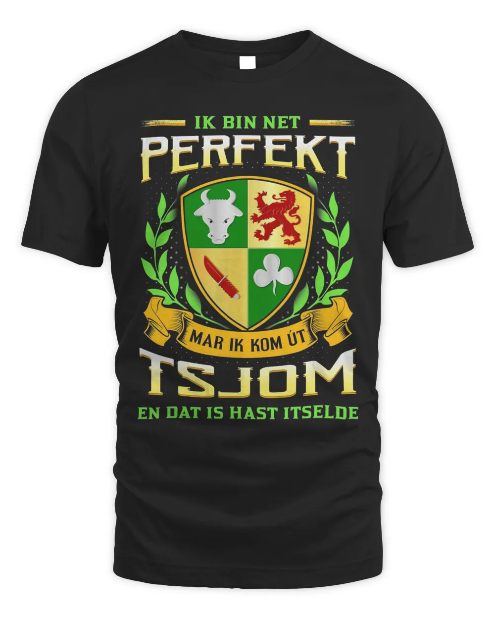 Ik Bin Net Perfekt Mar Ik Kom Út Tsjom En Dat Is Hast Itselde Shirt
