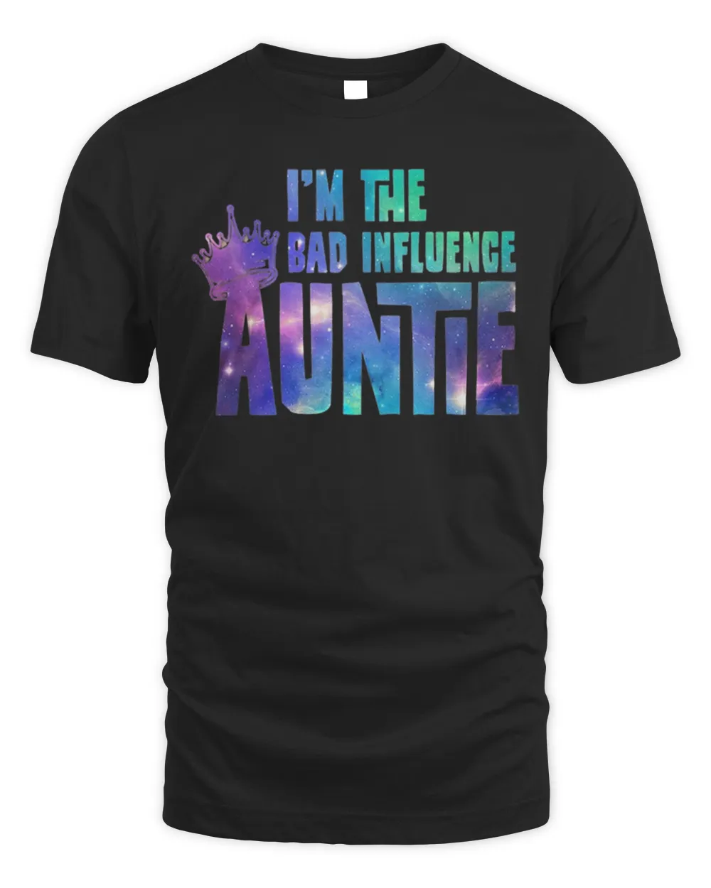 Official I'm The Bad Influence Auntie Shirt