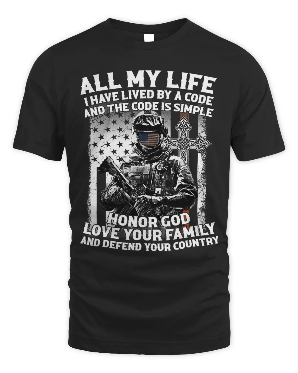 All My Life I Have Lived By A Code And The Code Is Simple 218 Unisex Standard T-Shirt black s