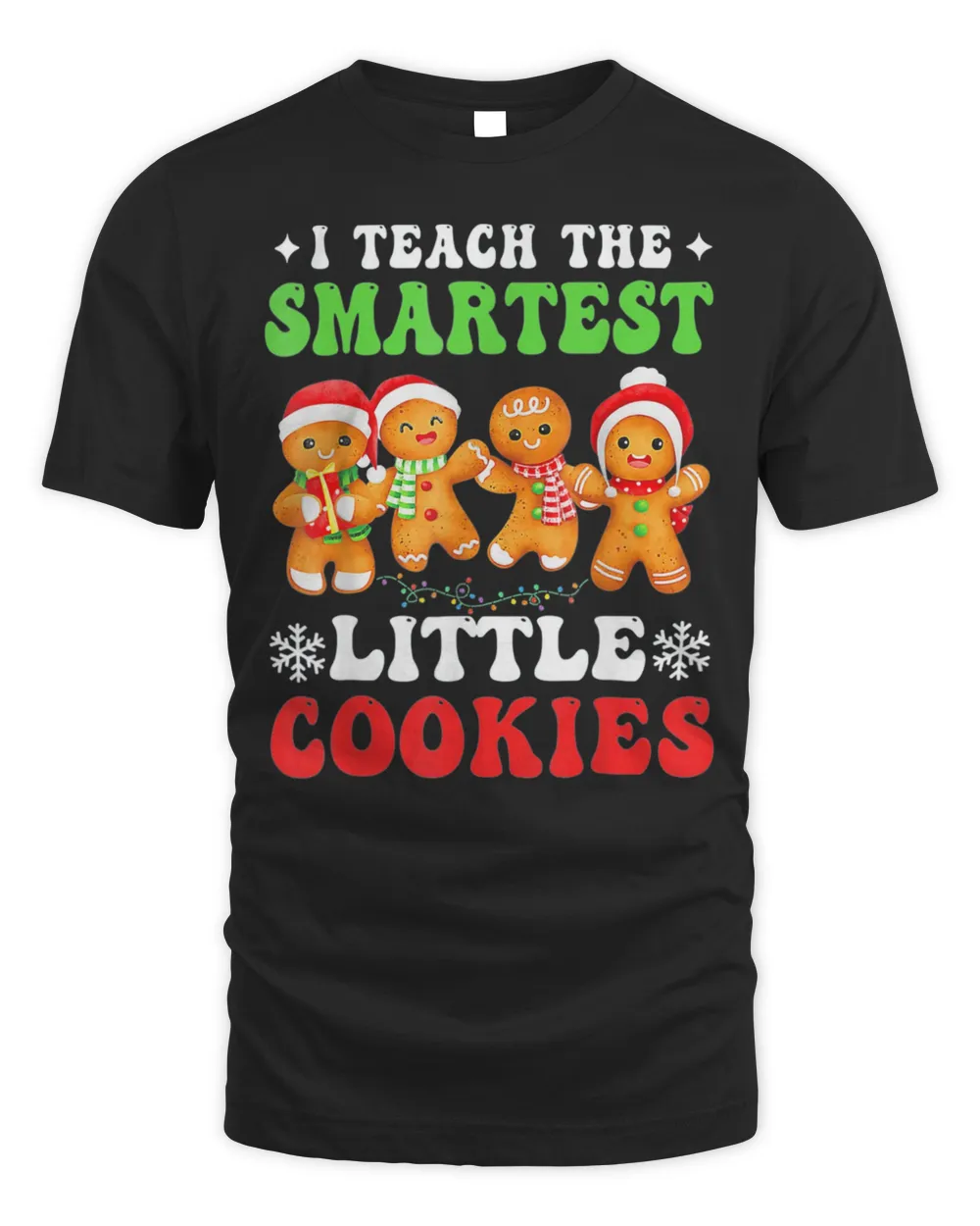 I Teach The Smartest Cookies Gingerbread Christmas Groovy T-Shirt