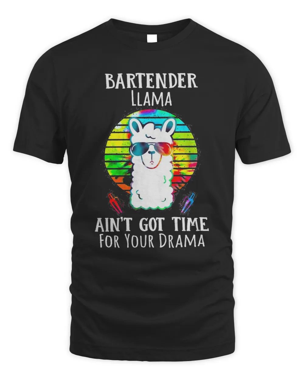 Bartender Llama Ain't Got Time For Your Drama Shirt Unisex Standard T-Shirt black xl