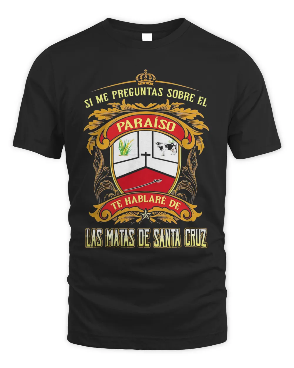 Si Me Preguntas Sobre El Paraíso Te Hablaré De Las Matas De Santa Cruz Shirt