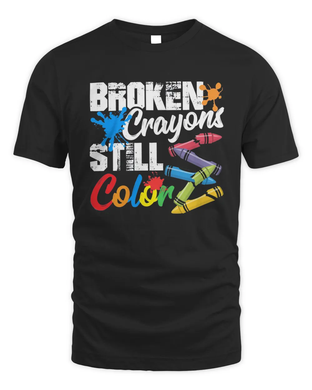 Broken Crayons Still Color Suicide Prevention Shirt