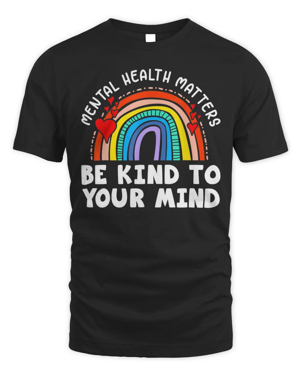 Mental Health Matters Be Kind To Your Mind Shirt