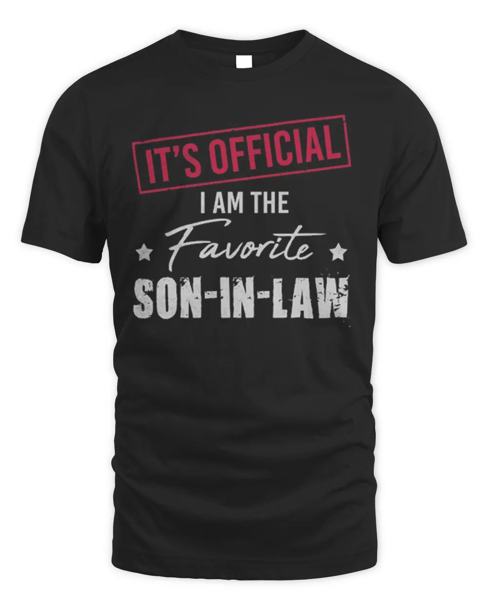 It's Official I Am The Favorite Son-In-Law T-Shirt