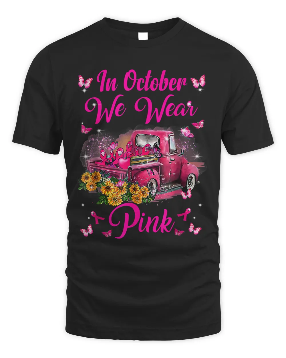 In October We Wear Pink Truck Sunflower Breast Cancer 155