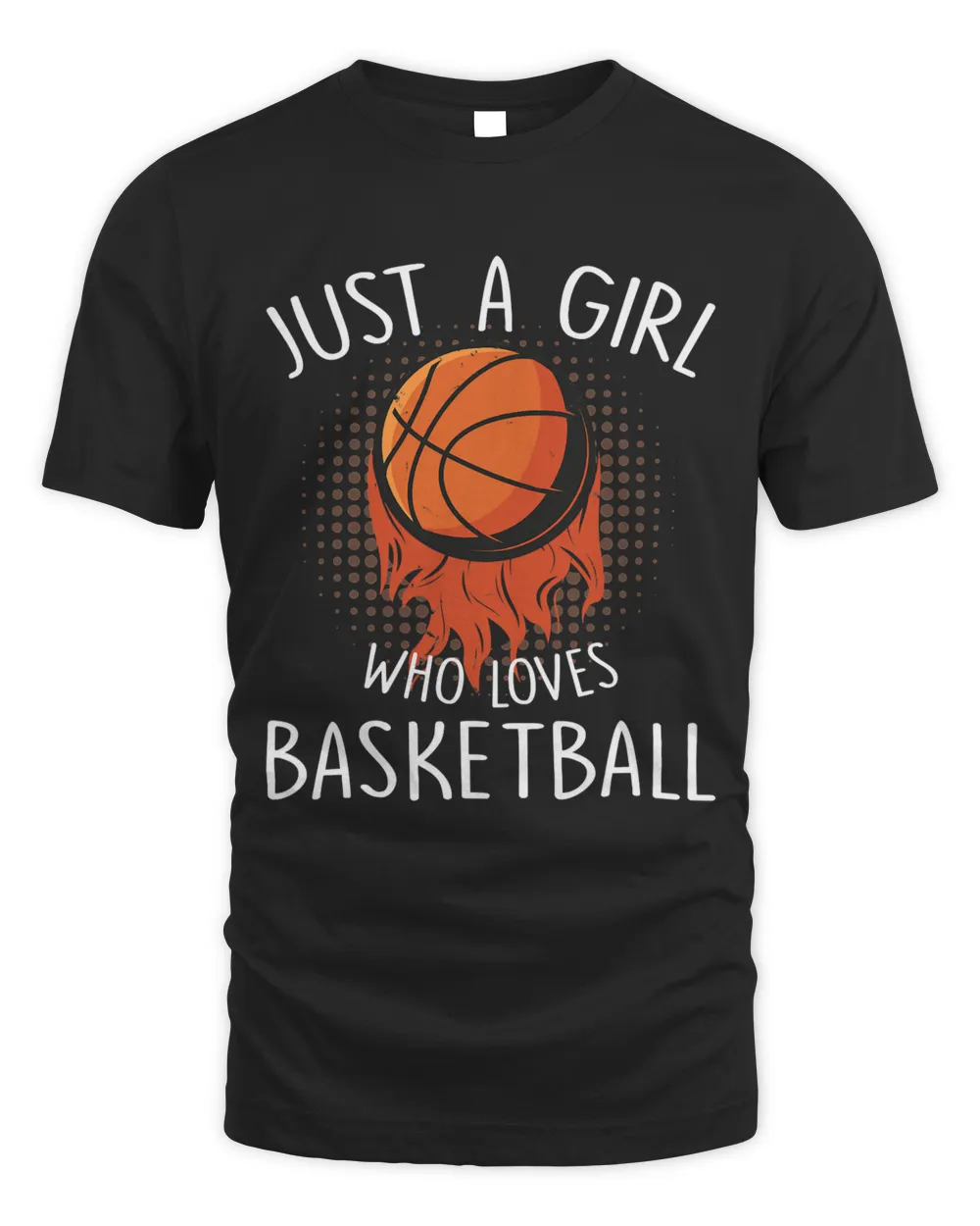 Basketball Shirt For Girls Just A Girls Who Loves Basketball