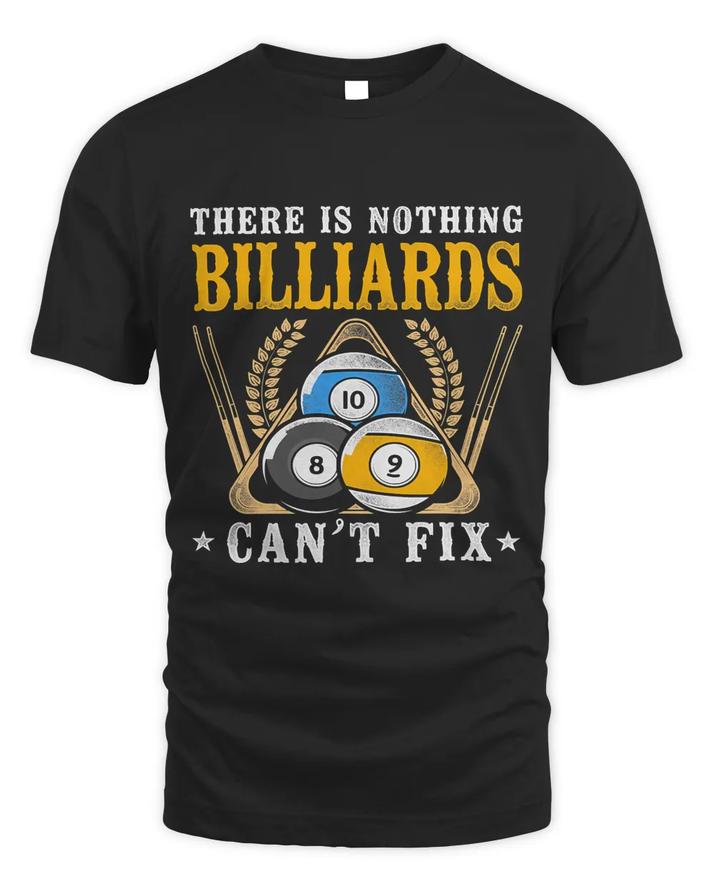 Billiards Pool Player Ball Vintage 8 Ball 9 Ball There Is 192 Unisex Standard T-Shirt black s