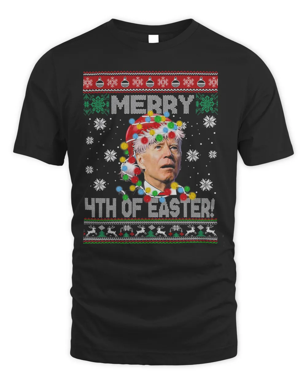 Funny Joe Biden Merry 4th Of Easter Ugly Christmas Shirt
